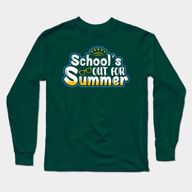 School's Out For Summer Long Sleeve T-Shirt by OFM